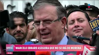 Marcelo Ebrard asegura que no se irá de Morena  | Noticias con Crystal Mendivil