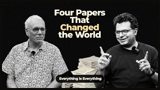 Four Papers That Changed the World | Episode 41 | Everything is Everything