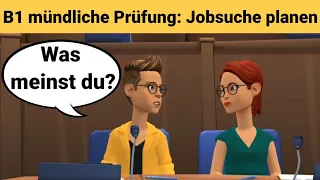 Mündliche Prüfung Deutsch B1 | Gemeinsam etwas planen/Dialog |sprechen Teil 3: Jobsuche planen