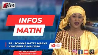 🚨TFM LIVE : Infos matin du 10 Mai 2024 présenté par Sokhna Natta Mbaye