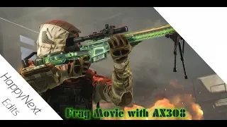 Frag Movie with AX308 |HAPPYNEXT EDITS|