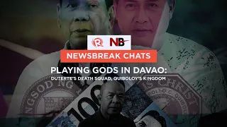 [NEWSBREAK CHATS] Playing gods in Davao: Duterte’s death squad, Quiboloy’s kingdom