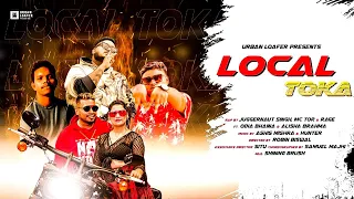 Local Toka  - Odia Rap Song | @JuggernautSingh , Mc Tor,  Rage| @OdiabhainaVlogs | Alisha Brahma|