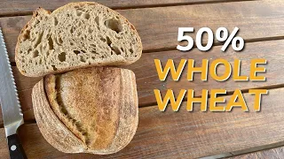 How to Make 50% Whole Wheat Sourdough