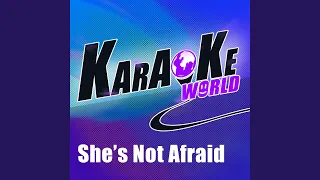 She's Not Afraid (Originally Performed by One Direction)
