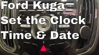 Ford Kuga Clock Setting Time and Date Change