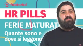 Ferie Maturate: quante sono e dove si leggono [PILLOLE HR]