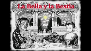 (La Bella y la Bestia) de Jeanne-Marie Leprince de Beaumont.