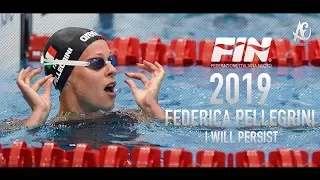 Federica Pellegrini ● I Will Persist | Motivational Video | 2019 - HD