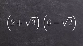 Learn How to Multiply Two Radical Binomials