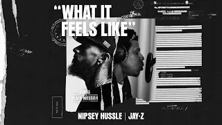 Nipsey Hussle - What It Feels Like (Verse)