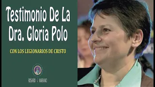 Testimonio Gloria Polo Seminario de los Legionarios de Cristo