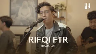See You On Wednesday | Rifqi FTR - Kepada Hati - Live Session