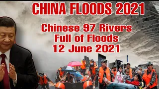 (12 June) China swings into flood defenses as 97 rivers exceed warning levels