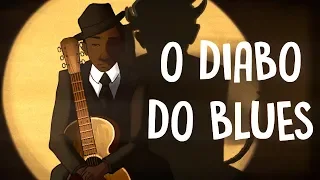 ROBERT JOHNSON: O DIABO DO BLUES