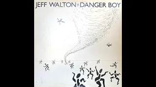 Jeff Walton "Danger Boy" (Full EP)