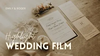 Emily + Roger || Wedding Highlight Film