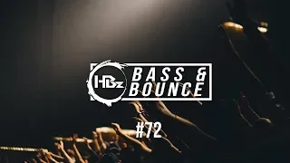 HBz - Bass & Bounce Mix #72