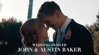 John & Austin Baker // Wedding Trailer