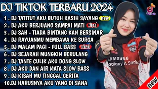 DJ TIKTOK TERBARU 2024 - DJ AKU TATITUT AKU BUTUH KASIH SAYANG 🎵 DJ AKU BERJUANG SAMPAI MATI 🎵