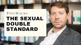The SEXUAL DOUBLE STANDARD: Understanding why it exists