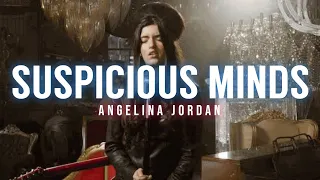 Angelina Jordan - Suspicious Minds (Video Lyrics)