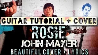 Rosie - John Mayer (Cover) - Guitar Tutorial & Cover By Jhonathan Latest Cover Song with Lyrics 2017