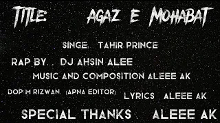 |AGAZ E MOHABAT| New Song Dj Ahsin 2022 sad Rap song