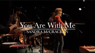 You Are With Me (LIVE) | Sandra McCracken