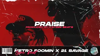 [FREE] Metro Boomin x 21 Savage Type Beat 2021 - "Praise"