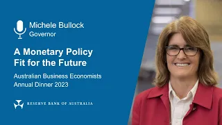 'A Monetary Policy Fit for the Future' - Speech by Michele Bullock, Governor