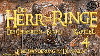 Der Herr Der Ringe | Band 1 | Die Gefährten | Buch 2 | Kapitel 4 | Eine Wanderung im Dunkeln