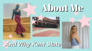 About Me and Why I Chose Kent State University