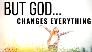 BUT GOD | Two Words That Can Change Everything - Inspirational & Motivational Video