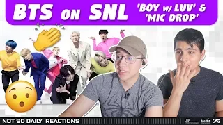 NSD REACT TO BTS on SNL 'Boy with Luv' + 'Mic Drop' (Live)