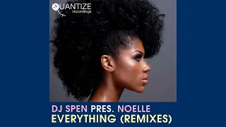 DJ Spen pres. Noelle - Everything (Larry Espinosa & Reelsoul Remix)