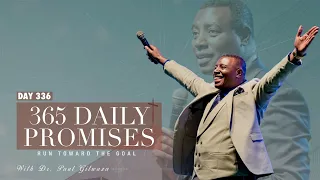 365 DAILY PROMISES | Day 336 | With Apostle Dr. Paul M. Gitwaza