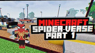 I Became SPIDERMAN To Save Universe | MINECRAFT Spider-verse PART 1