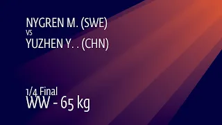 1/4 WW - 65 kg: M. NYGREN (SWE) v. Y. YUZHEN (CHN)