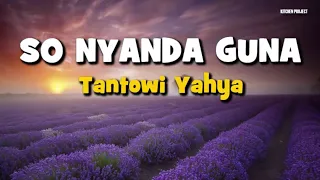 LAGU MANADO : SO NYANDA GUNA Voc.  Tantowi Yahya (Lyric)