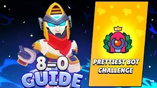 8-0 Prettiest Bot Challenge | Pro Guide (F2P/P2W)