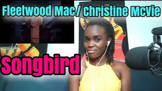 WOW! SUCH  A SWEET LOVE SONG! ❤️🔥Fleetwood Mac-Christine McVie - SongBird | REACTION