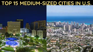 Top 15 Medium-Sized Cities in the U.S.
