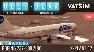 X-PLANE 12 / ActiveSky XP 12 / Zibo 737 / Pulkovo (ULLI) - Arkhangelsk (ULAA)