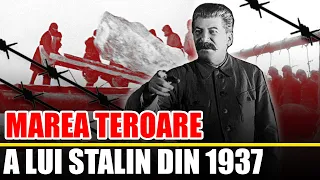 Marea TEROARE a lui Stalin din 1937