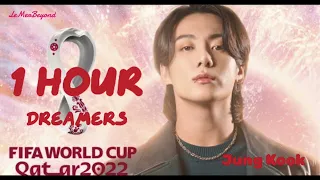 Jung Kook (BTS) featuring Fahad Al Kubaisi- DREAMERS (1 HOUR/Lyrics) FIFA World Cup 2022 Soundtrack