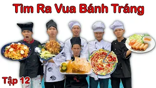 Trận Chiến Vua Đầu Bếp - Tập 12: Tìm Ra VUA BÁNH TRÁNG