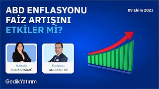 ABD Enflasyonu Faiz Artışını Etkiler Mi?