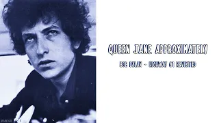 Queen Jane Approximately - Bob Dylan  (Lyrics - Letra)