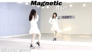 [Kpop]ILLIT(아일릿) 'Magnetic' Dance Mirror Mode